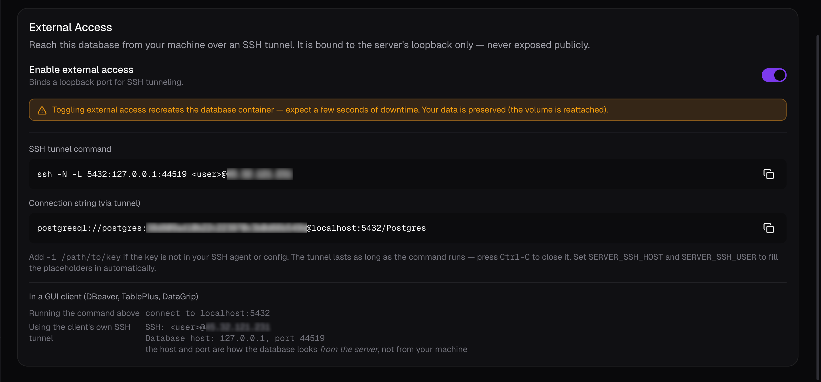 External access for a database: a loopback-bound port reached over an SSH tunnel.